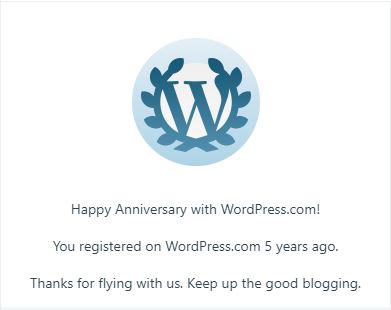 Happy Anniversary with WordPress.com! You registered on WordPress.com 5 years ago. Thanks for flying with us. Keep up the good blogging.